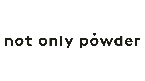 NOT ONLY POWDER